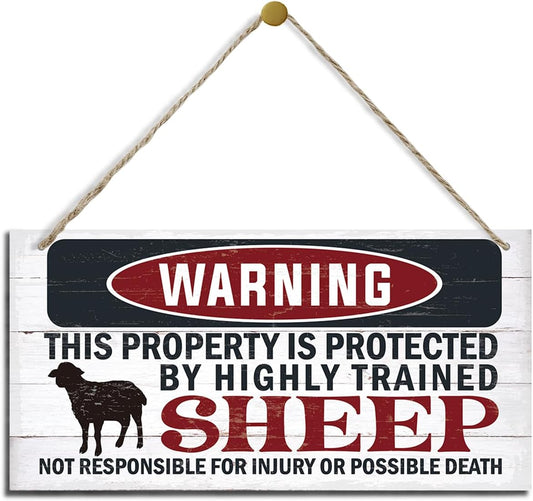 Funny Warning Signs, The Property is Protected By Highly Trained Sheep Sign, Decorative Wood Hanging Wood Plaque, Sheep Wall Decor, Farm Fence Decor, Home Garden Decor for Indoor Outdoor Use