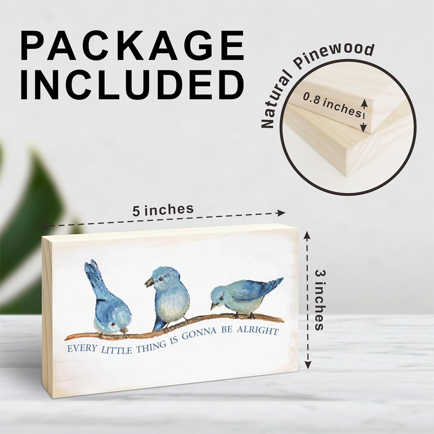 Rustic Pine Wood Block Sign - Every Little Thing Is Gonna Be Alright - Positive Wooden Plaque For Desk Top, Shelf, Living Room, Gift For Friends, Home & Office Decorations(3 X 5 Inches) - 39