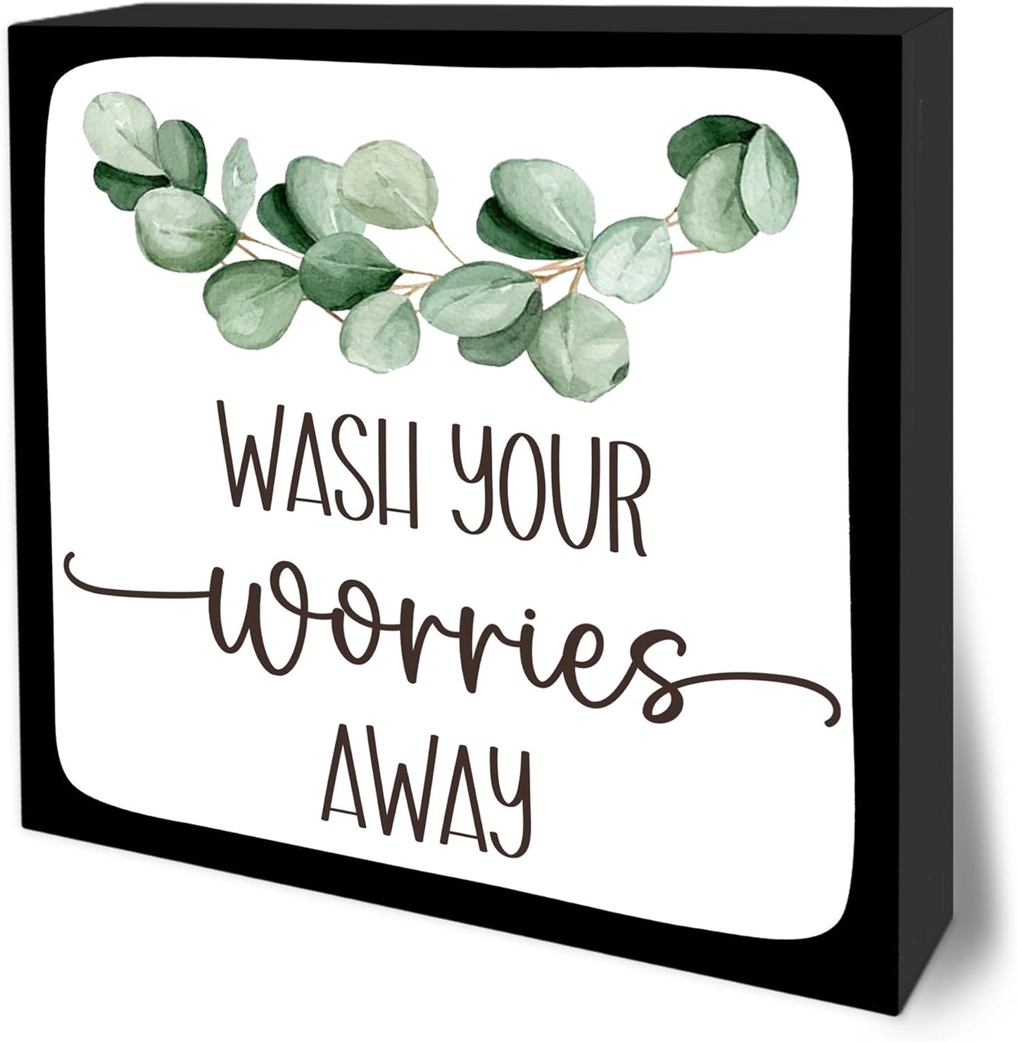 Wash Your Worries Away Wooden Block Sign - 5" Eucalyptus Leaves Wooden Plaque Tabletop Decor - Rustic Farmhouse Wood Sign Gifts For Friends Family Coworker- Bathroom Toilets Desk Decor & Supplies -B16