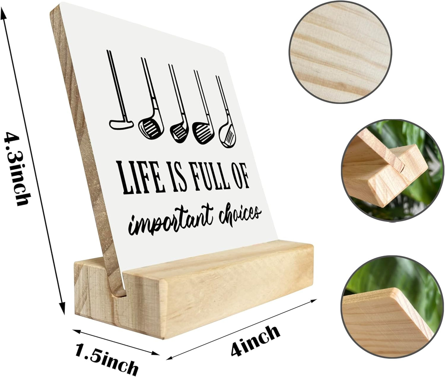 Primitive Wooden Sign, Life is Full of Important Choices, Desk Plaque with Wooden Stand 4 x 4.3 inches, Golf Decor, Rustic Home Decor, Golf Life Sign, Office Table Sign, Gift for Friends